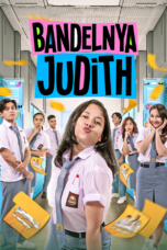 Nonton Film Bandelnya Judith (2023)