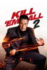 Nonton Film Kill 'em All 2 (2024)